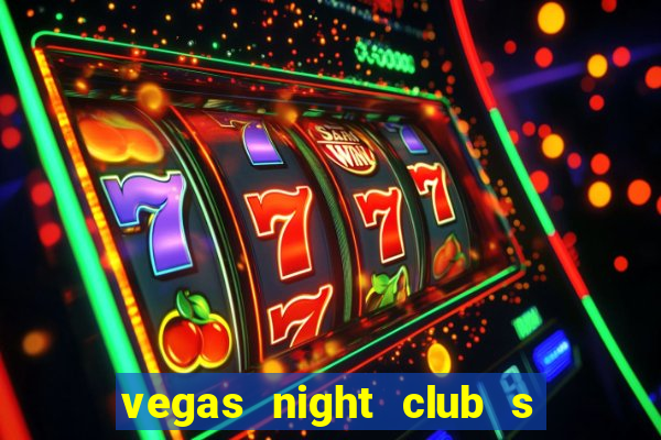 vegas night club s o louren o do sul